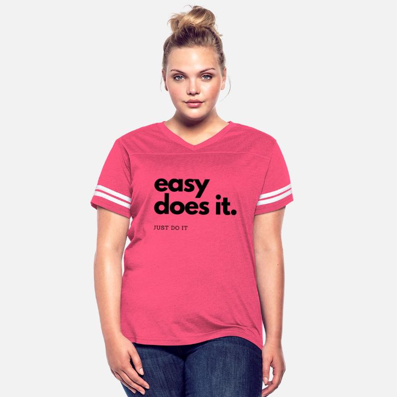 easy does it just do it