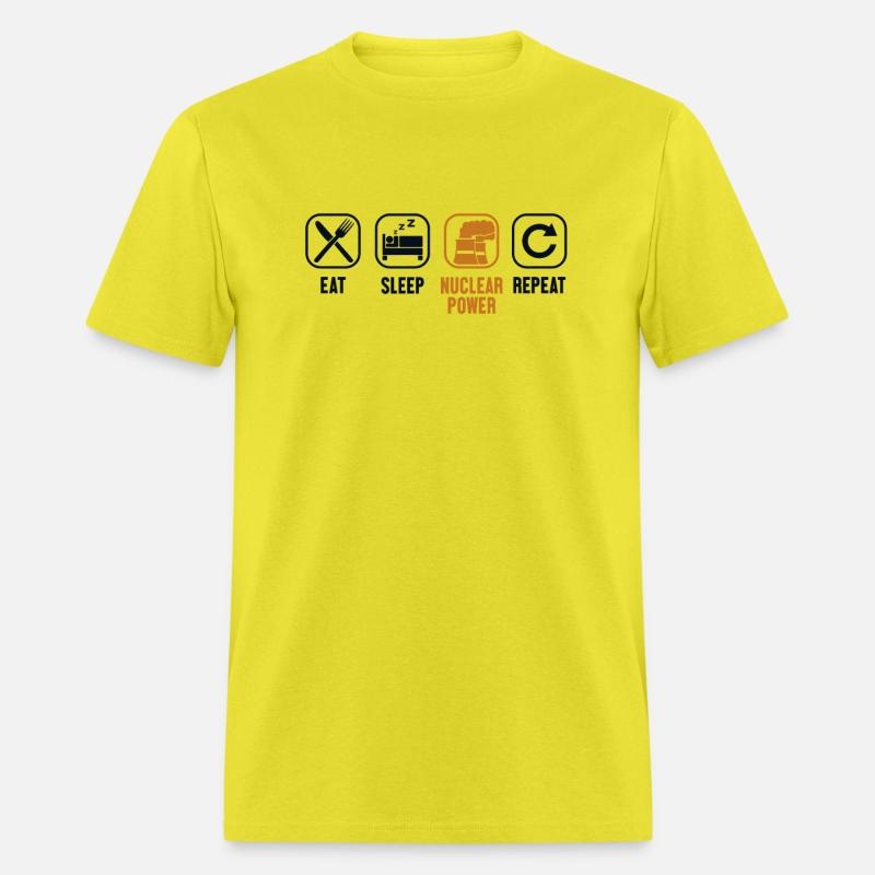 Eat Sleep Nuclear Power Repeat Uranium Nuclear