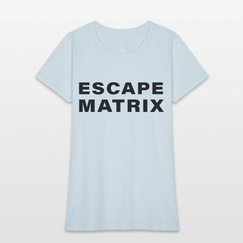 escape matrix text motivational tee