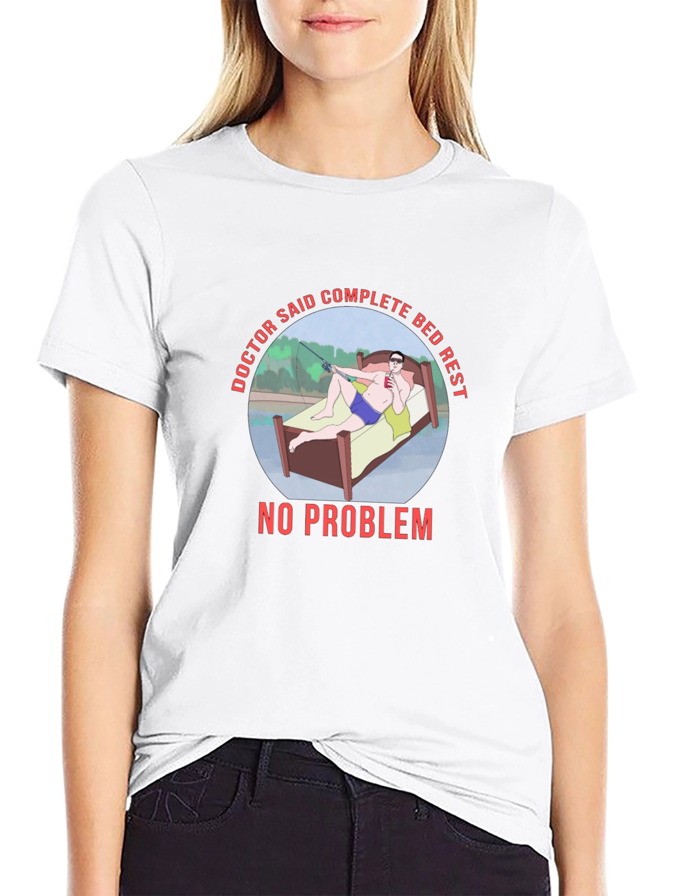 Doctor Said Complete Bed Rest T-Shirt Fishing