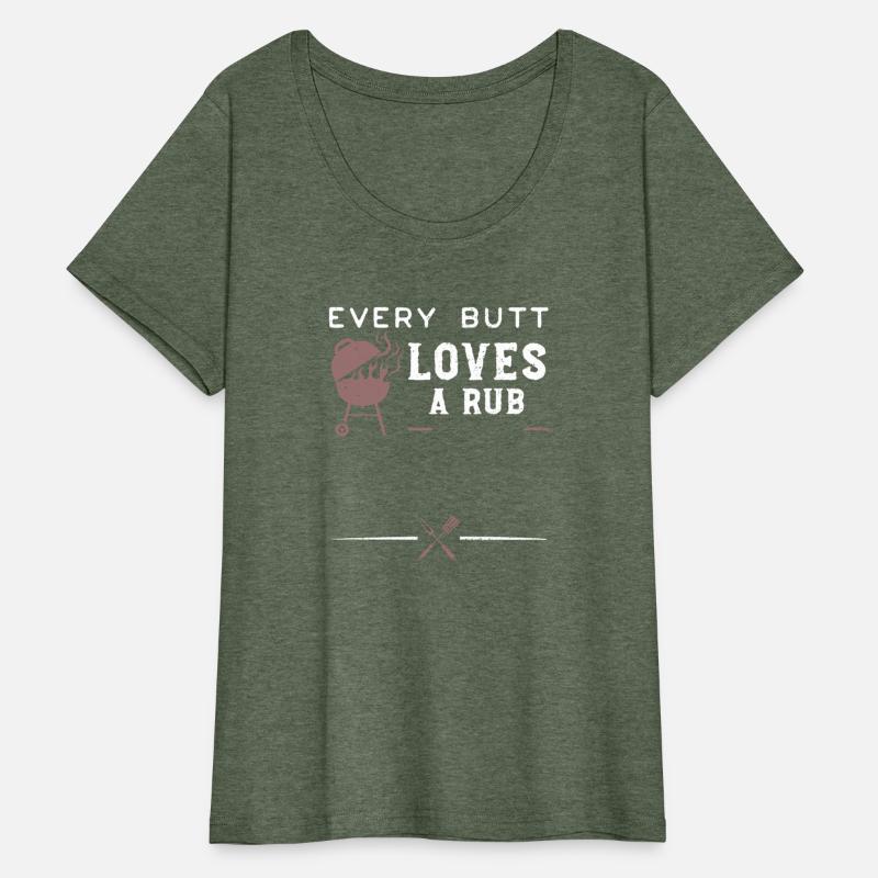 Every Butt Loves A Rub - BBQ
