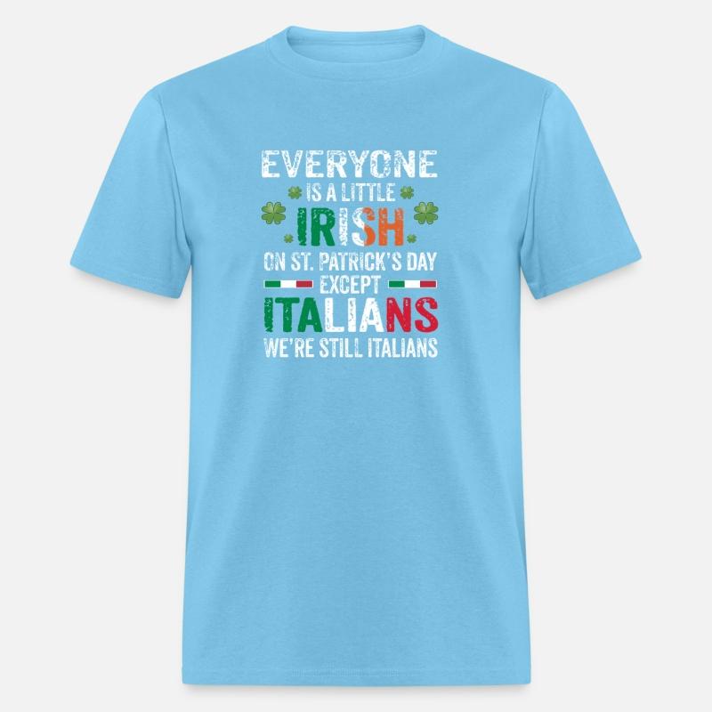 Everyone Is A Little Irish On St Patrick Day Excep