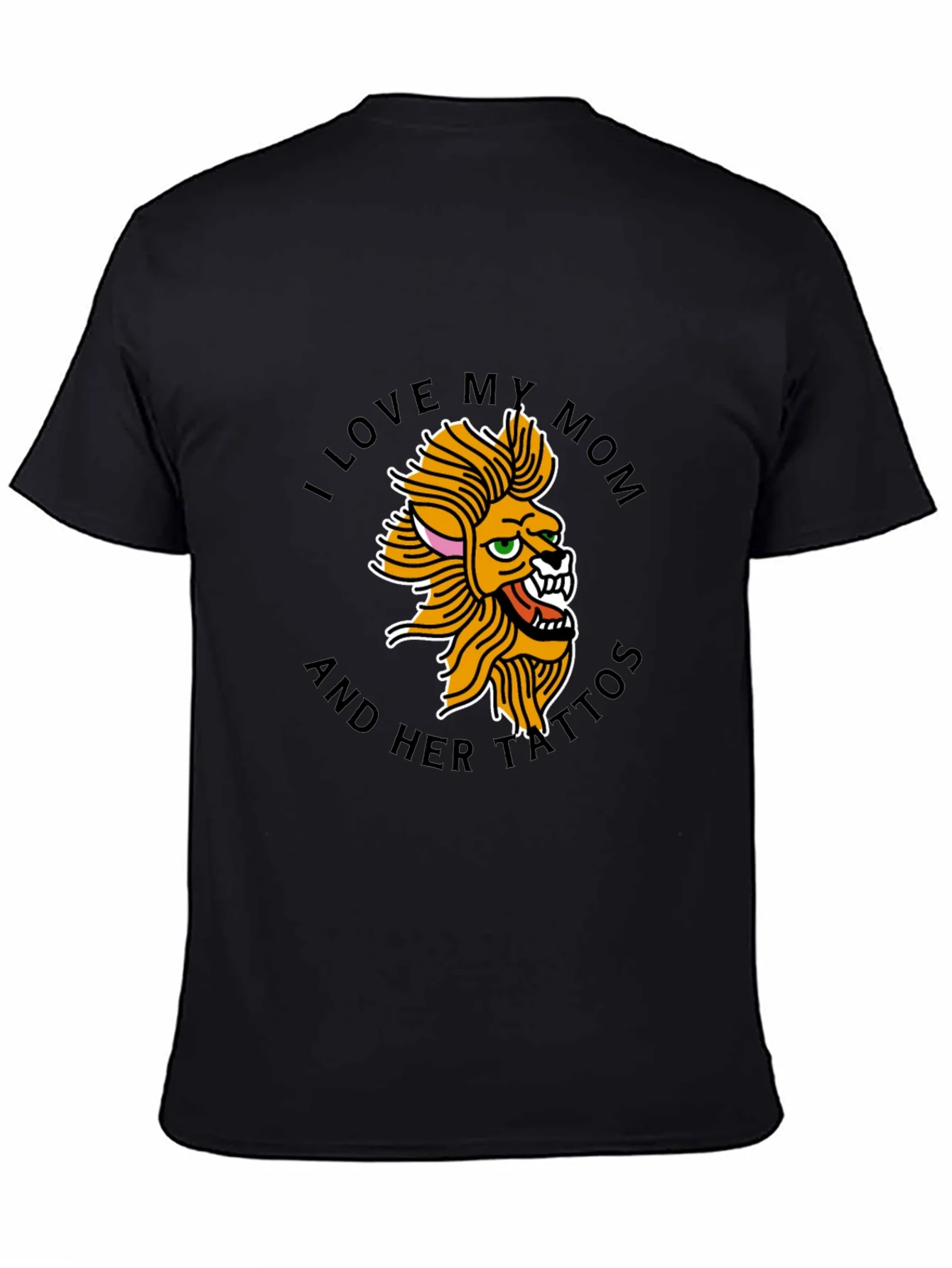I Love My Mom Tattoo Lion Black T-Shirt