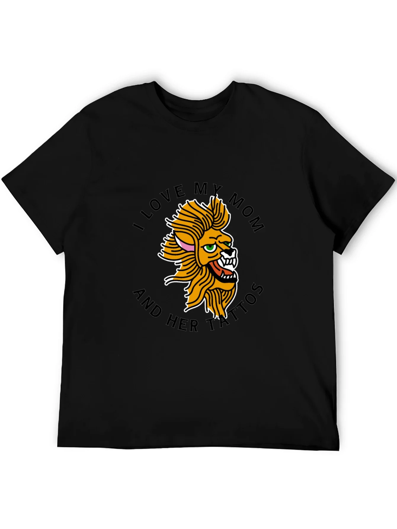 I Love My Mom Tattoo Lion Black T-Shirt
