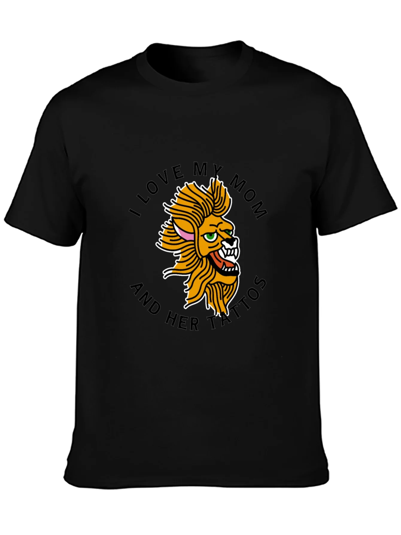 I Love My Mom Tattoo Lion Black T-Shirt