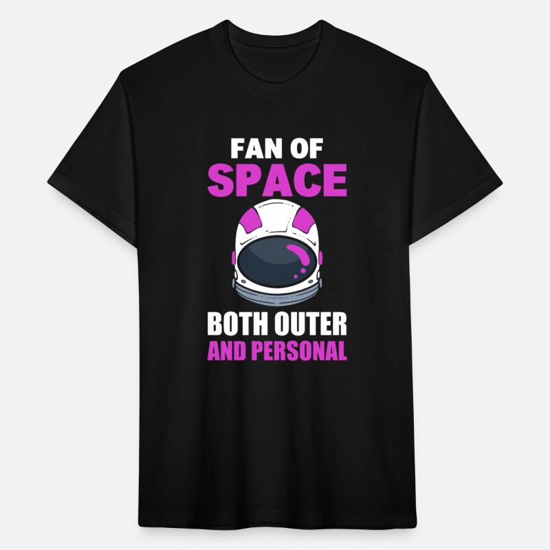 Fan Of Space Both Outer And Personal Astronaut