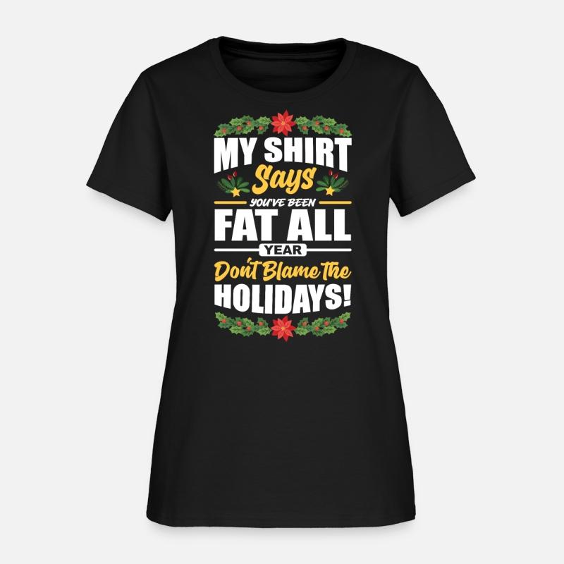 FAT ALL YEAR - Funny The Talking T-shirt
