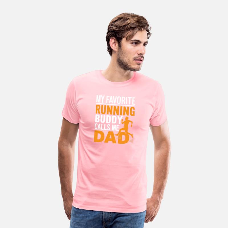 Favorite Running Buddy Calls Me Dad Father's Day