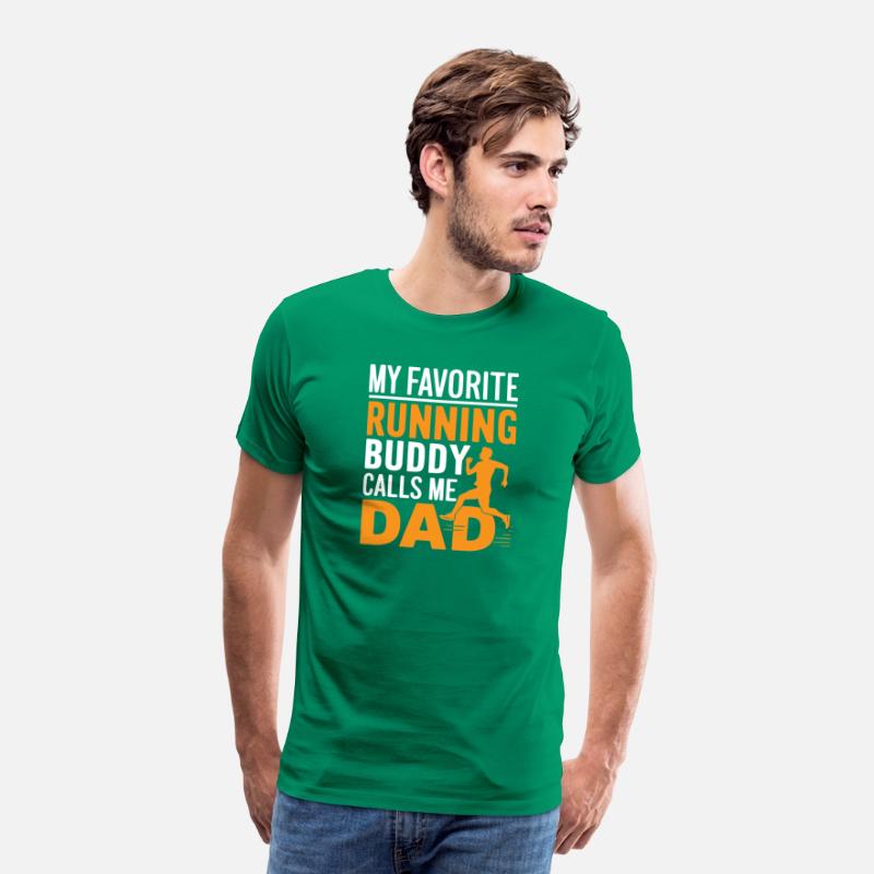 Favorite Running Buddy Calls Me Dad Father's Day