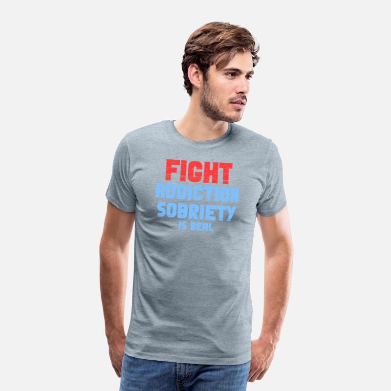 Fight Addiction Sobriety Is Real Overdose Stigma