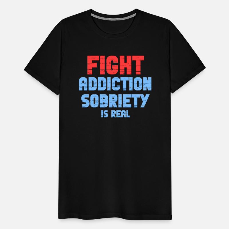 Fight Addiction Sobriety Is Real Overdose Stigma