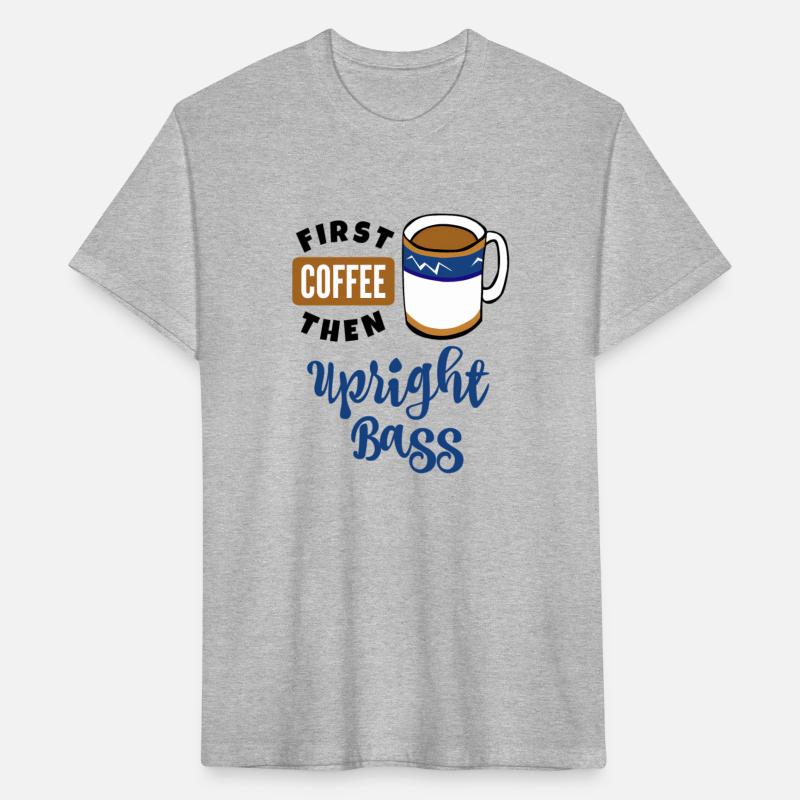 First Coffee Then Upright Bass Music Double Bassis