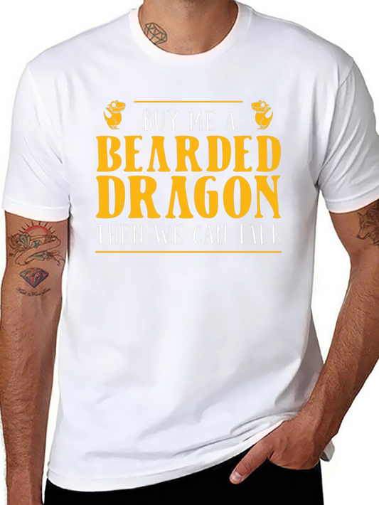 Buy Me a Bearded Dragon T-Shirt