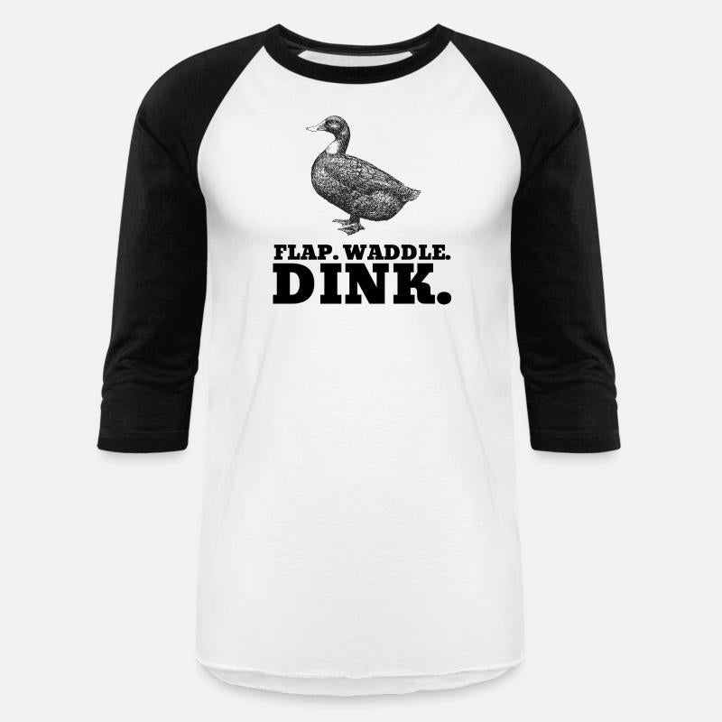 Flap. Waddle. Dink - Duck Pickleball