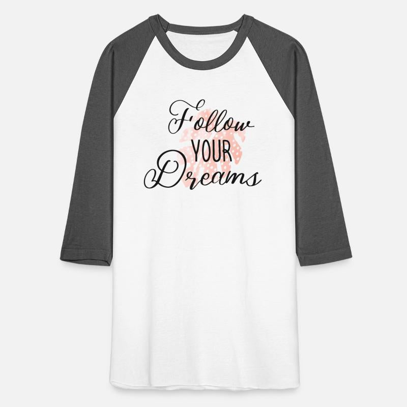 Follow Your Dreams