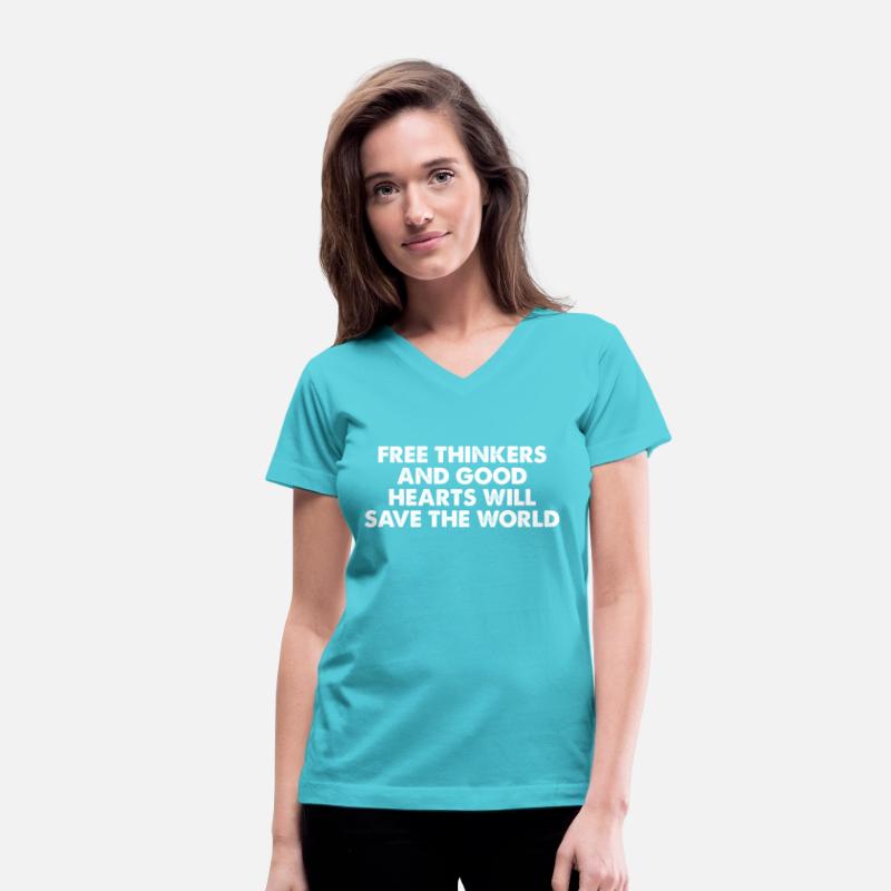 Free Thinkers And Good Hearts Will Save The World