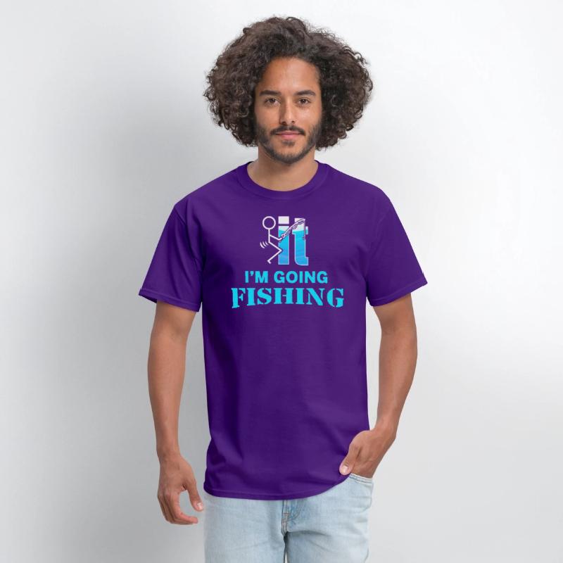Fuck It I'm Going Fishing