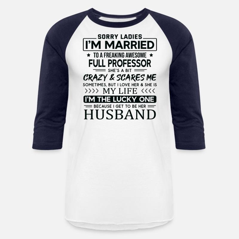 Full Professor Funny Saying For Husband