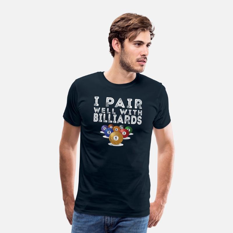 Funny Billiards I Pair Well With billiards shirt