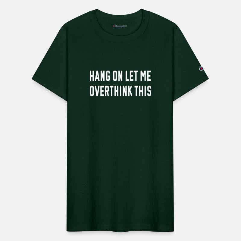 Funny Introvert, Hang On Let Me Overthink This