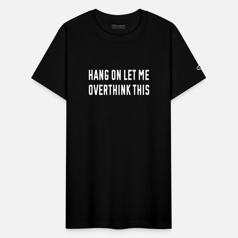 Funny Introvert, Hang On Let Me Overthink This