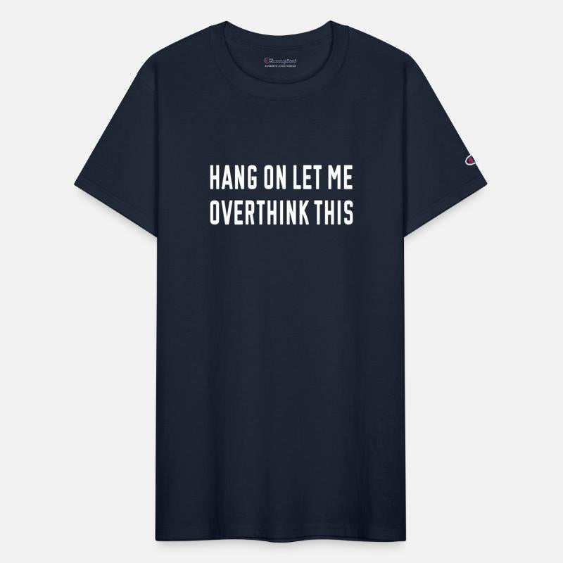 Funny Introvert, Hang On Let Me Overthink This