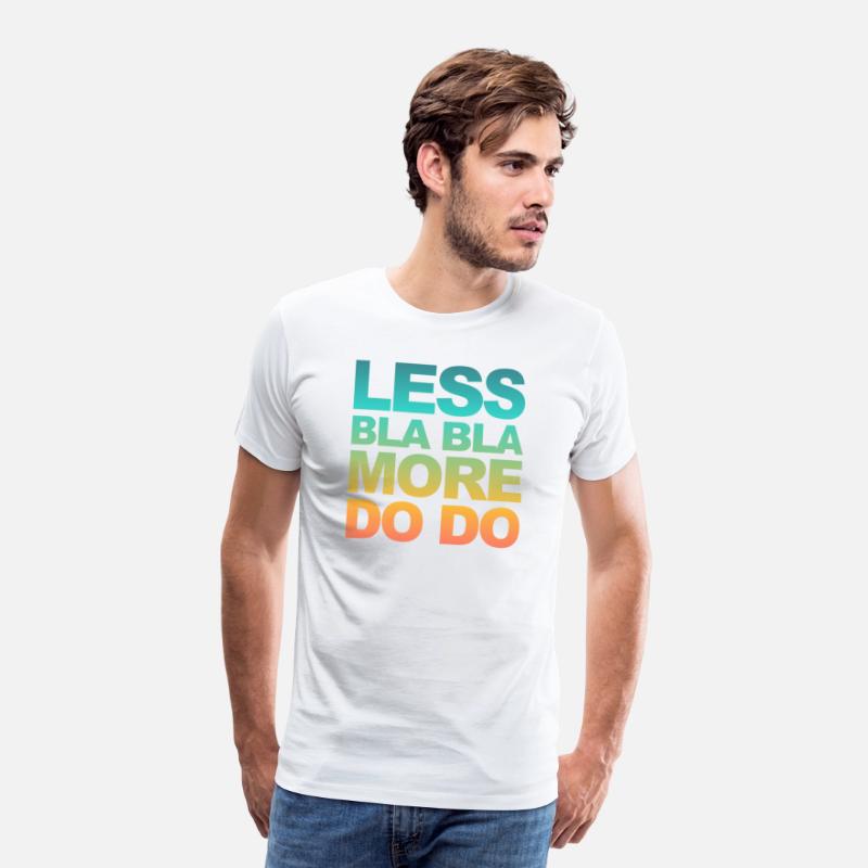 Funny office saying: Less bla, more do!