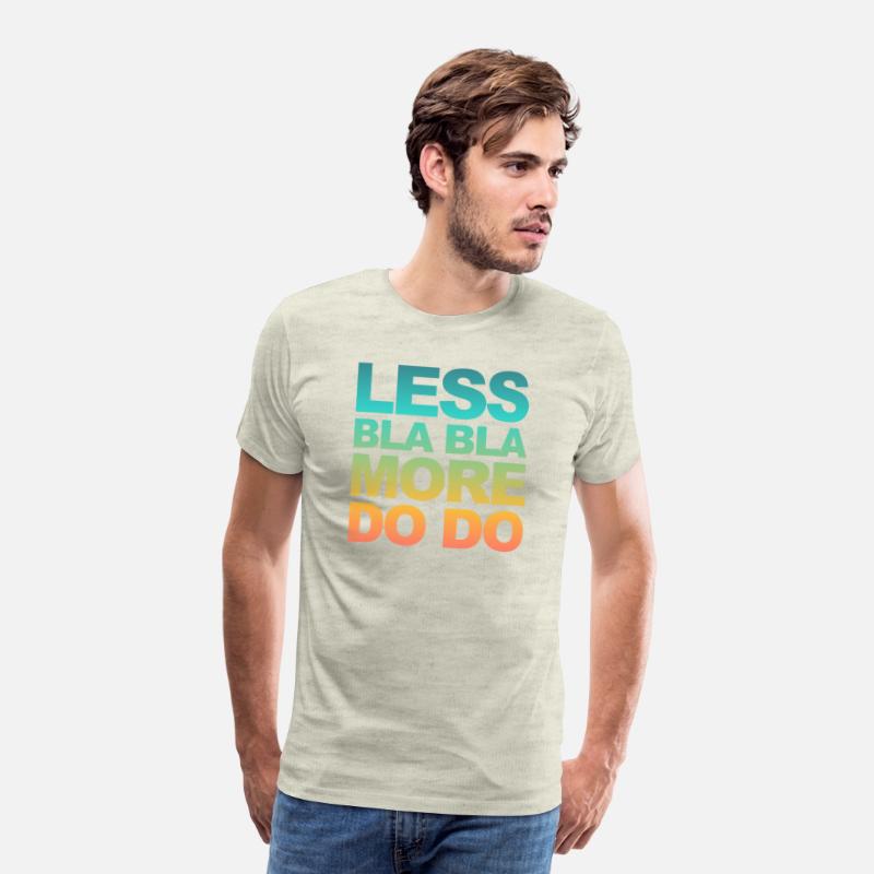 Funny office saying: Less bla, more do!