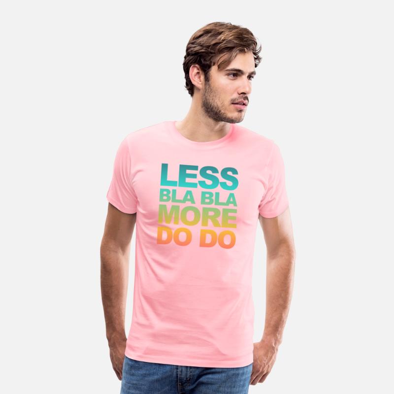 Funny office saying: Less bla, more do!