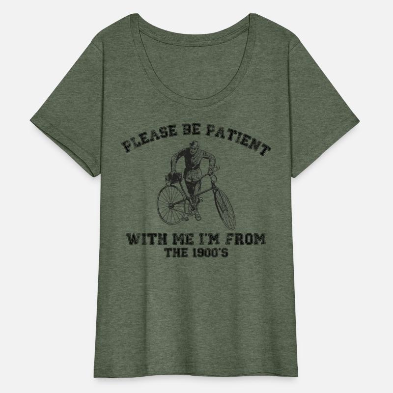Funny Retro Quote – Be Patient I’m From 1900s