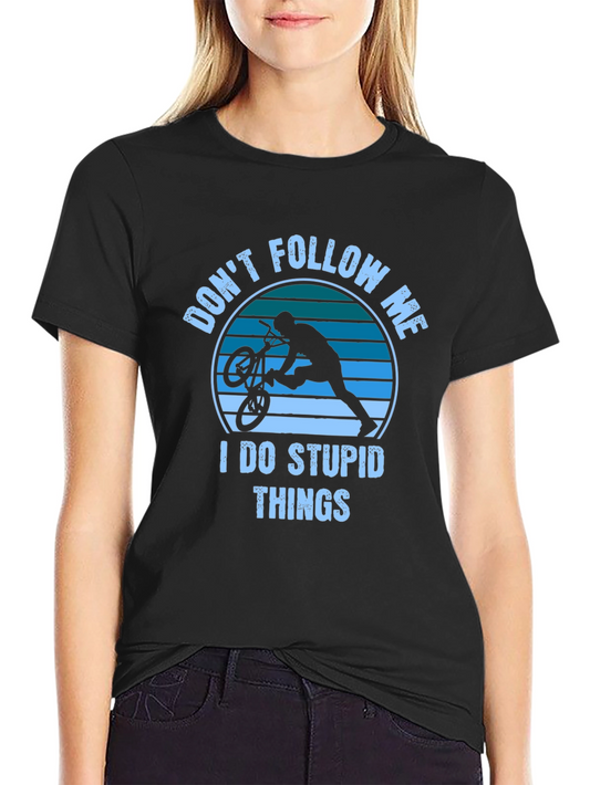 Dont Follow Me Mens Graphic Tee - Biker Stunt Shirt