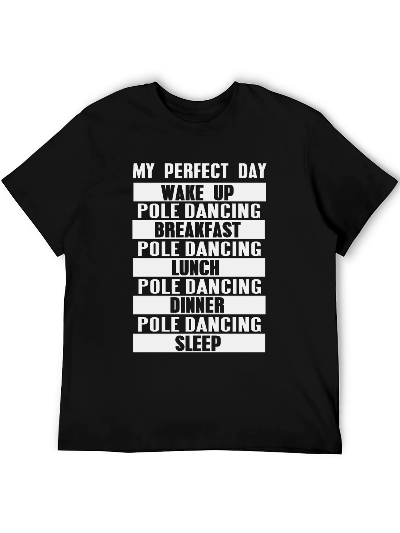 My Perfect Day Pole Dancing Graphic Tee