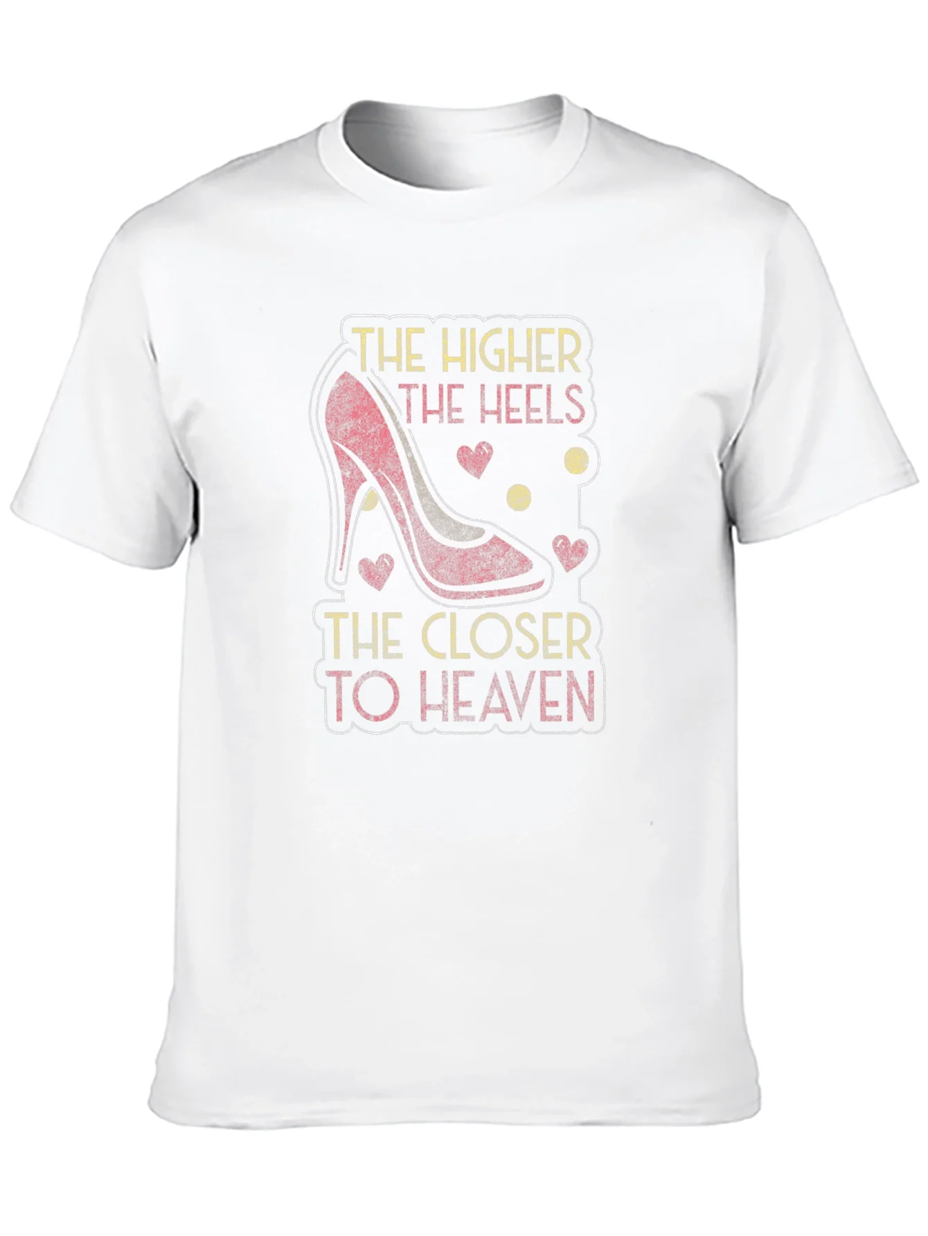 The Higher the Heels T-Shirt