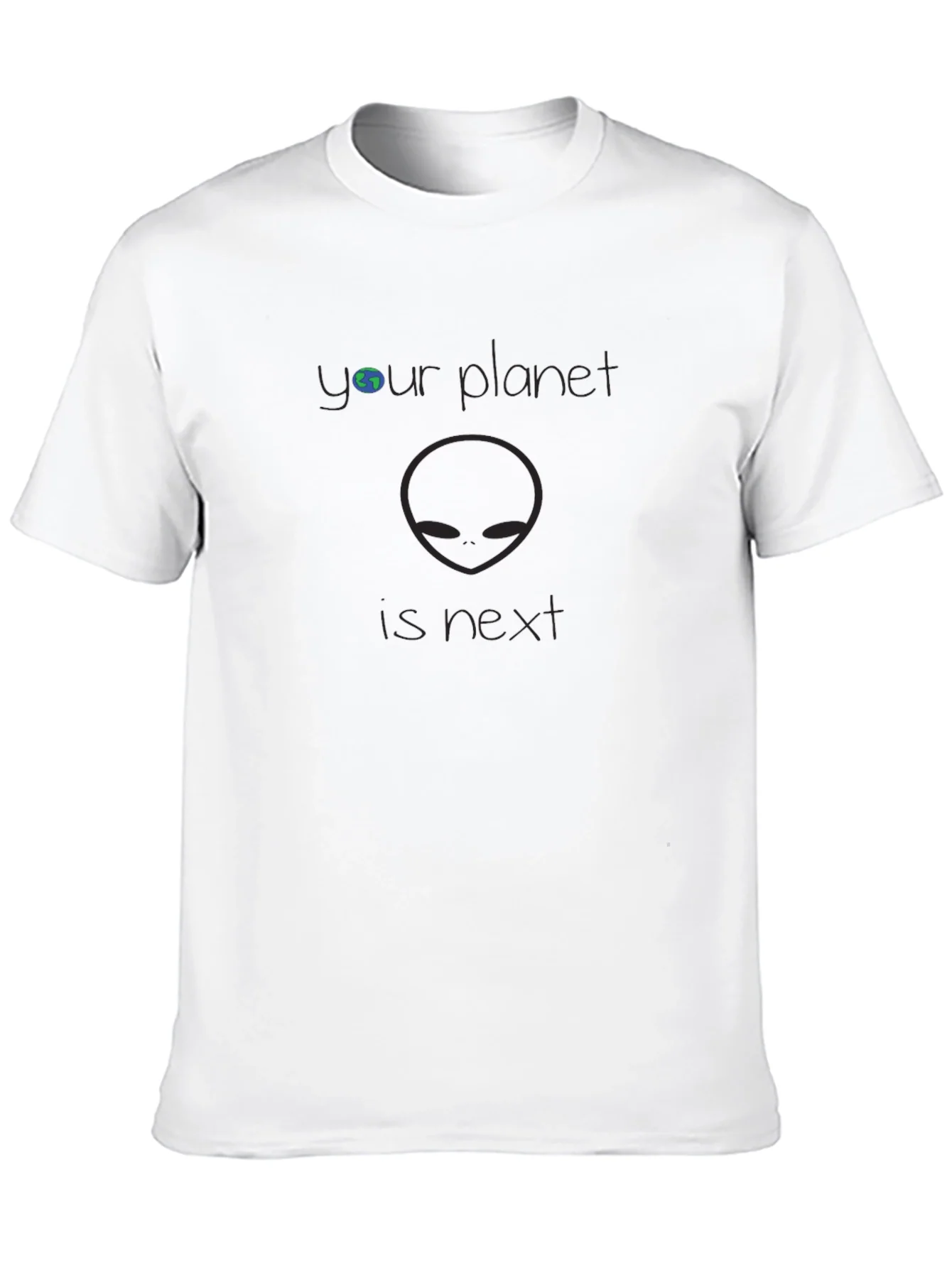 Your Planet is Next Alien Graphic T-Shirt