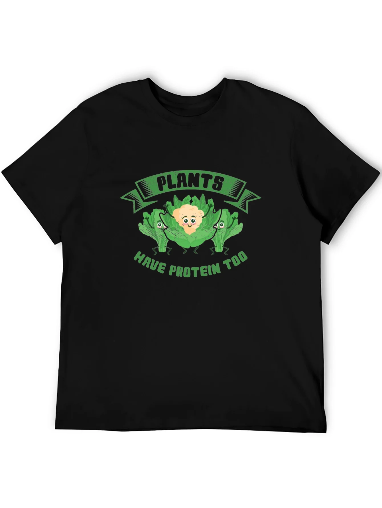 Plants Have Protein Too Graphic Tee