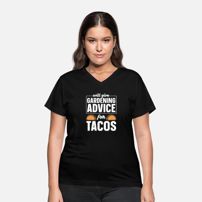 Gardening Gardener Funny Gardening Tacos