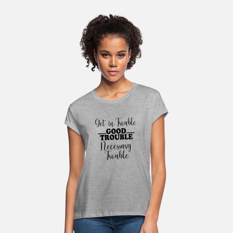 Get in trouble good trouble necessary trouble