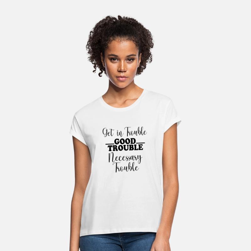Get in trouble good trouble necessary trouble