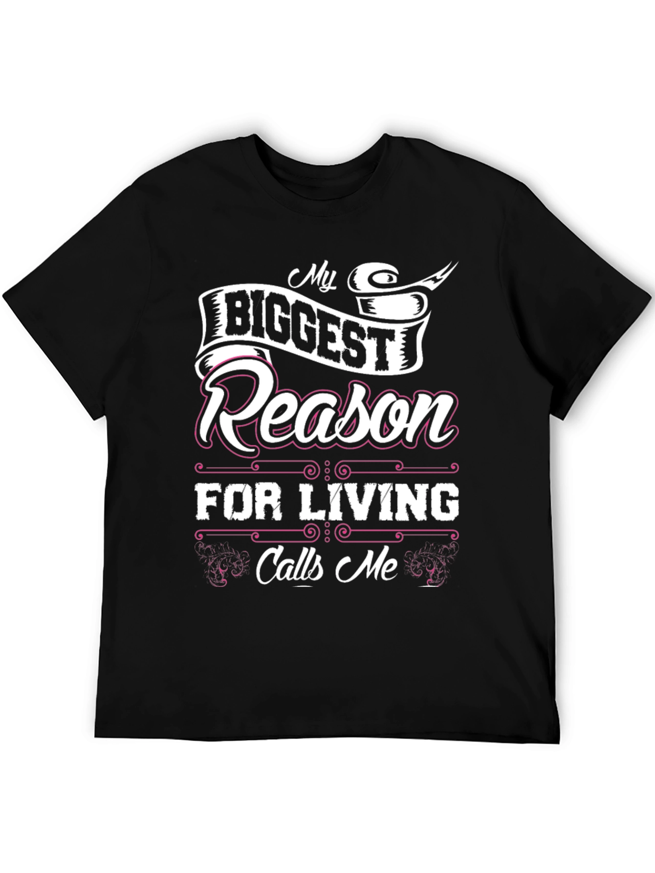 My Biggest Reason For Living T-Shirt