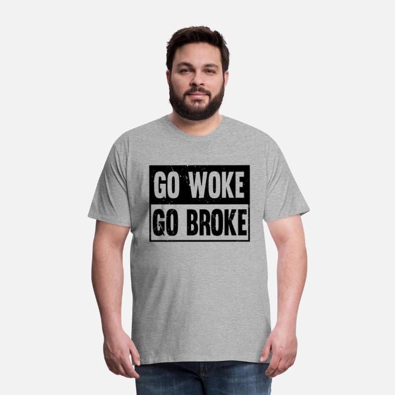 Go Woke Go Broke - Anti-Woke Statement Design