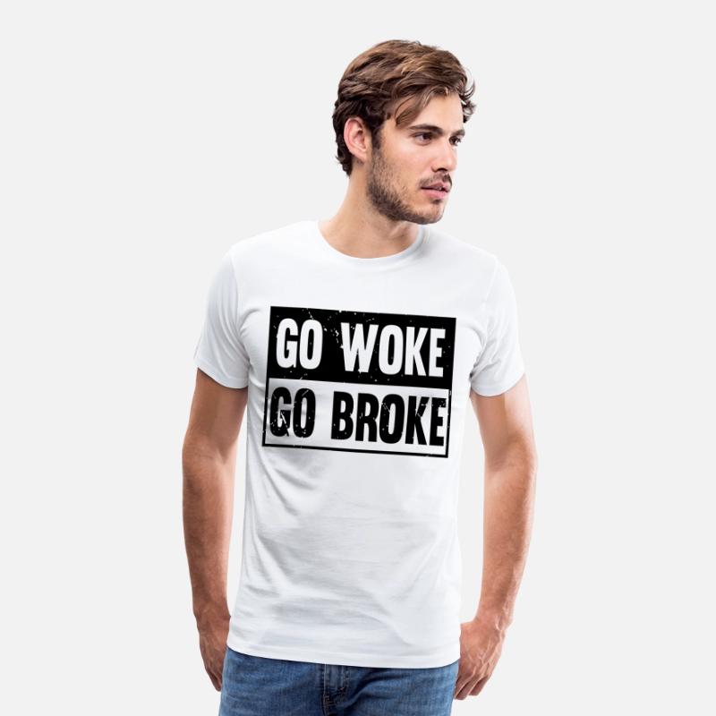 Go Woke Go Broke - Anti-Woke Statement Design