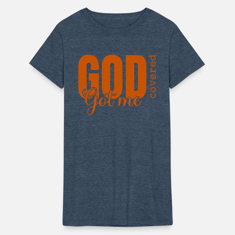 God Got Me Covered - Faith-Based Christian Apparel