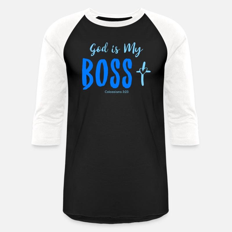 God is my boss, Colossians 3:23, Christian Message