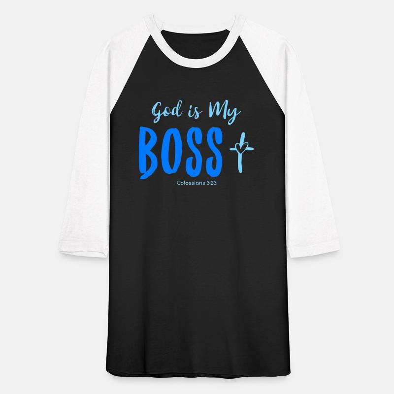 God is my boss, Colossians 3:23, Christian Message