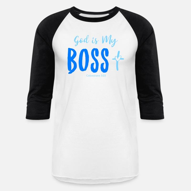 God is my boss, Colossians 3:23, Christian Message