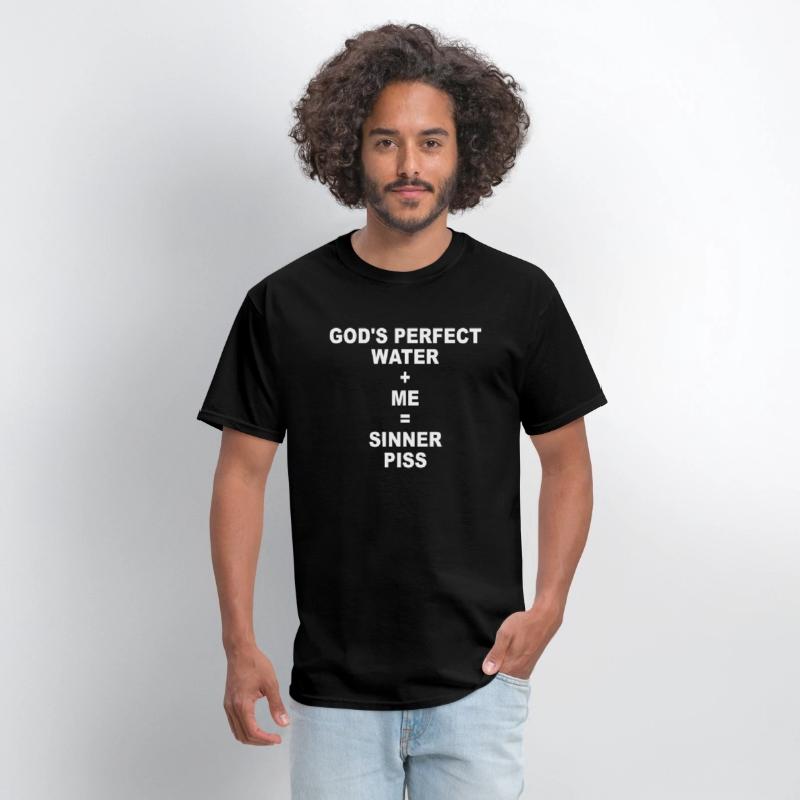 God's Perfect Water Me Sinner Piss