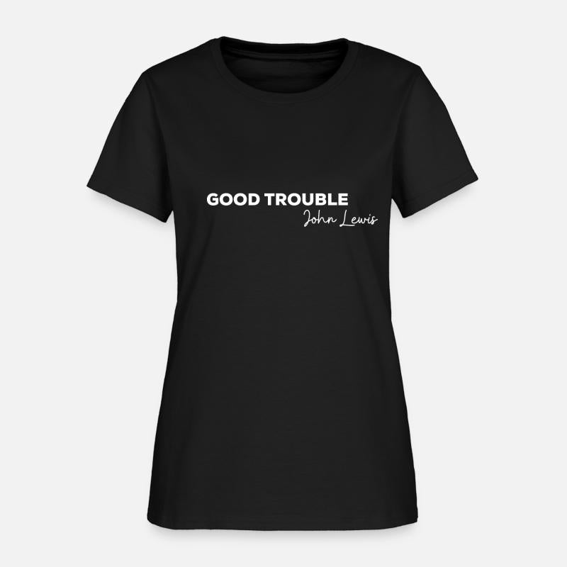 GOOD TROUBLE