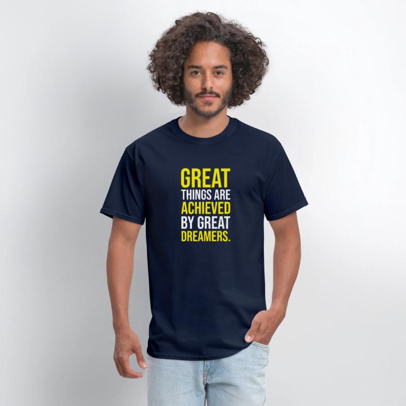 great things achieved by great dreamers
