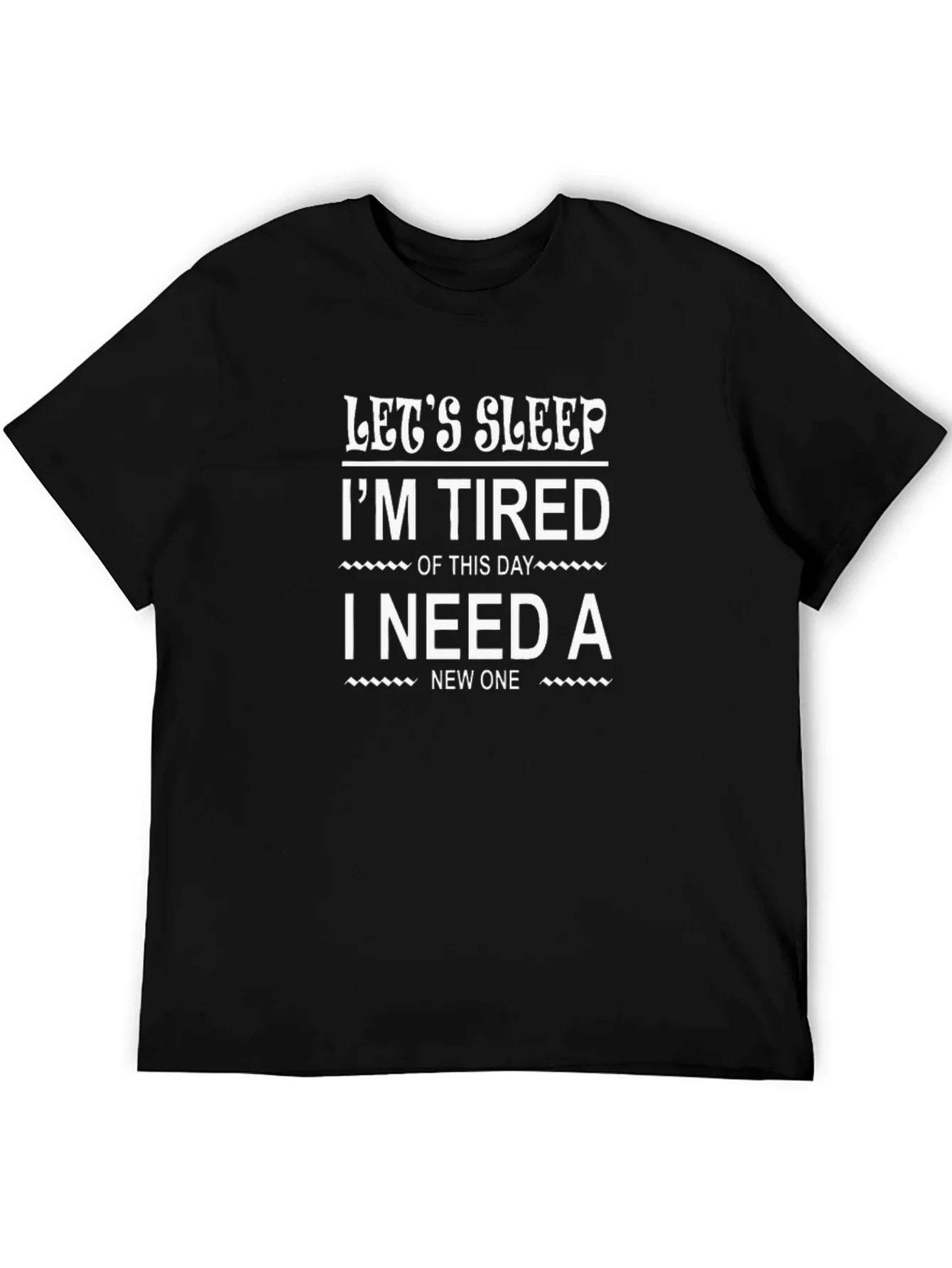 Lets Sleep Graphic Tee - Im Tired T-Shirt