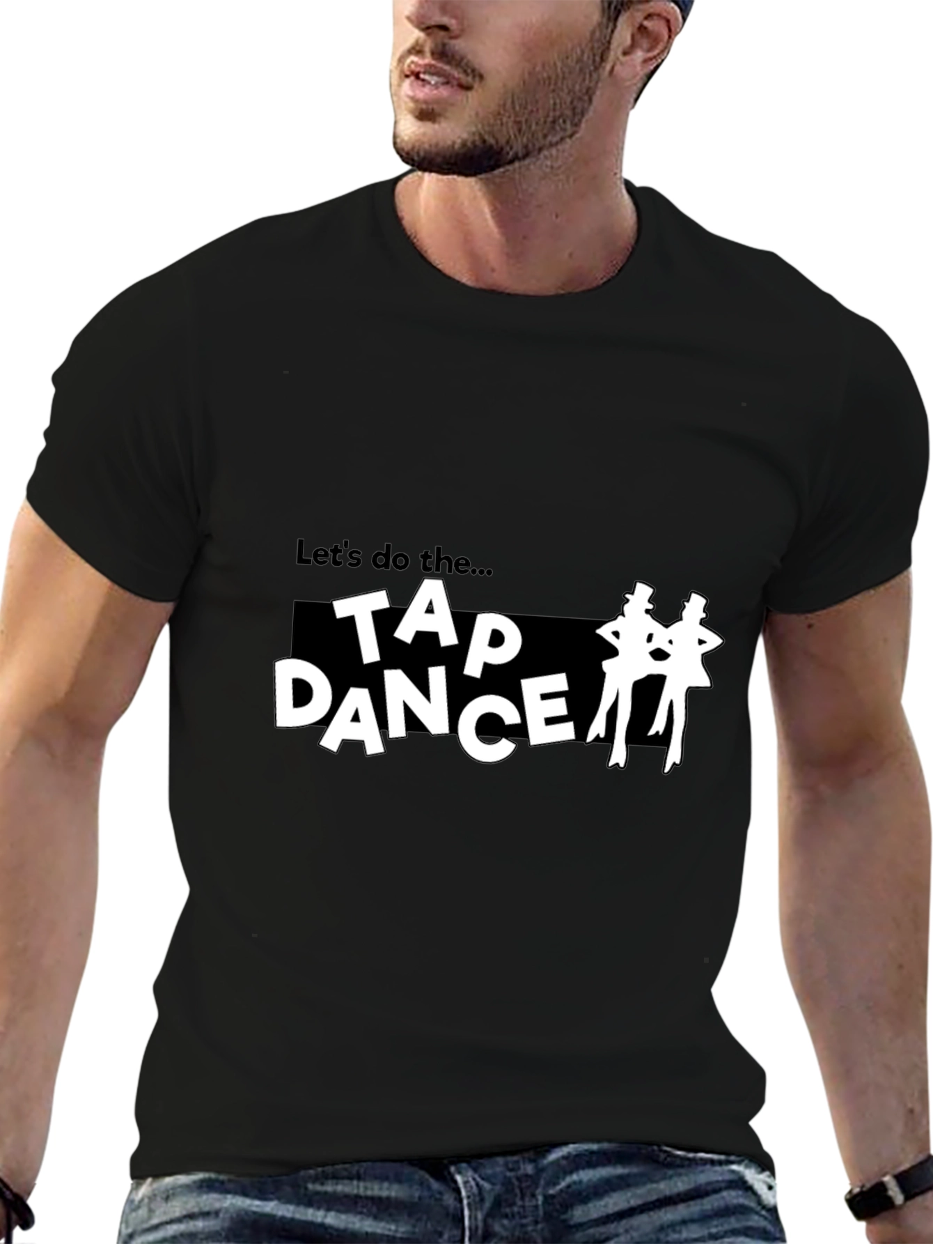Tap Dance T-Shirt - Lets Do The...